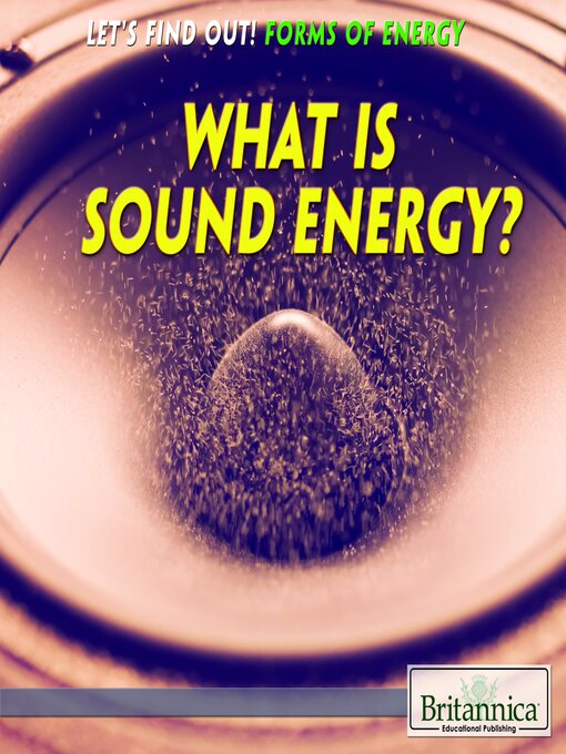 Title details for What Is Sound Energy? by Amelie von Zumbusch - Wait list
